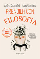 Copertina  Prendila con filosofia : manuale di fioritura personale