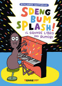 copertina Sdeng Bum Splash! : il grande libro dei rumori