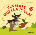 Copertina  Fermate quella palla!