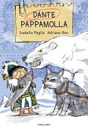 Copertina  Dante Pappamolla : ovvero come un ragazzino sfigato (ma solo all'apparenza) divenne un eroe... ma per davvero!