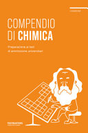 Copertina  Compendio di chimica : preparazione ai test di ammissione universitari