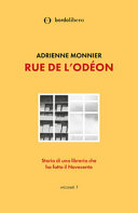 Copertina  Rue de l'Odeon : storia di una libreria che ha fatto il Novecento