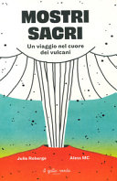 Copertina  Mostri sacri : un viaggio nel cuore dei vulcani