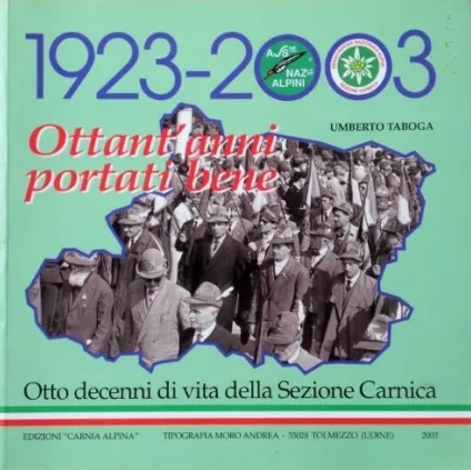 Copertina  1923-2003 : ottant'anni portati bene : otto decenni di vita della Sezione carnica